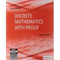 Discrete Mathematics With Proof, 2Nd Ed
