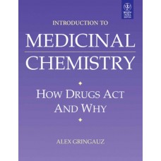 Introduction To Medicinal Chemistry:How Drug Act And Why