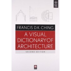 Visual Dictionary Of Architecture 2Nd Edition  (Paperback)