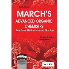 March's Advanced Organic Chemistry, 6/E