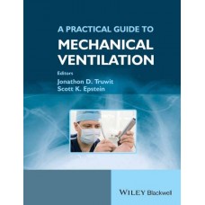 A Practical Guide To Mechanical Ventilation [Paperback]