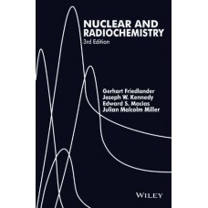 Nuclear And Radiochemsitry 3Rd Edi