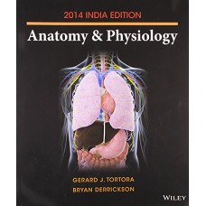 Anatomy And Physiology With Workbook 2014 India Edition