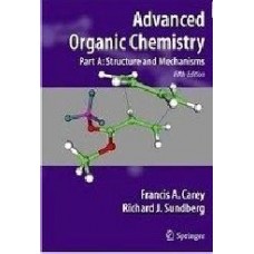 Advanced Organic Chemistry, Part B: Reactions And Synthesis, 5/E (Pb)