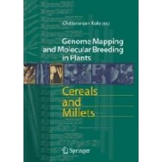 Cereals And Millets: Genome Mapping And Molecular Breeding In Plants Vol.1[Hardcover]
