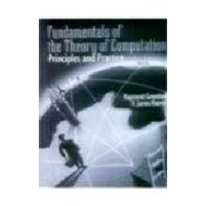 Fundamentals Of The Theory Of Computation: Principles And Practice