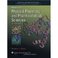 Martin's Physical Pharmacy & Pharmaceutical Science, 6/E
