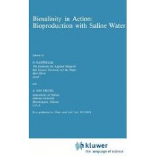 Biosalinity In Action: Bioproduction With Saline Water (Developments In Plant And Soil Sciences)  (Hardcover)