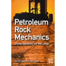 Petroleum Rock Mechanics Drilling Operations and Well Design [Paperback]