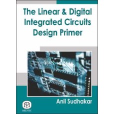 Linear and Digital Integrated Circuits Design Primer [Paperback]