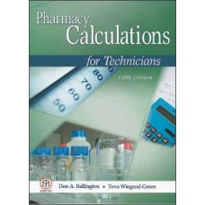 Pharmacy Calculations for Tecnicians [Paperback]
