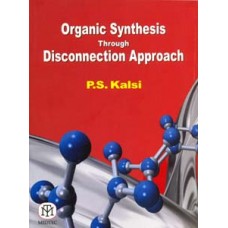 Organic Synthesis Through Disconnection Approach [Paperback]