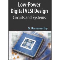 Low Power Digital VLSI Design Circuits and Systems [Paperback]