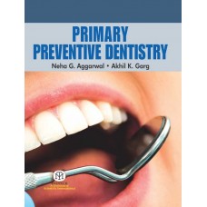 Primary Preventive Dentistry [Paperback]