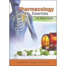 Pharmacology Essentials for Allied Heath [Paperback]
