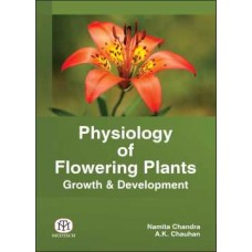 Physiology of Flowering Plants Growth & Development [Paperback]