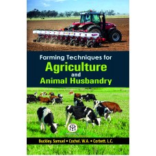Farming Techniques For Agriculture And Animal Husbandry(Paperback)