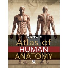 Garry's Atlas Of Human Anatomy (Hardback)