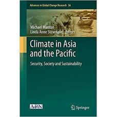 Climate In Asia And The Pacific: Security Society And Sustainability (Advances In Global Change Research)  (Hardcover)