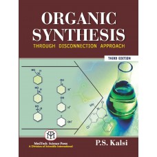 Organic Synthesis : Through Disconnection Approach, 3/e (PB)
