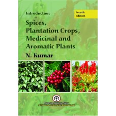 Introduction To Spices, Plantation Crops, Medicinal And Aromatic Plants,4/Ed{Pb}