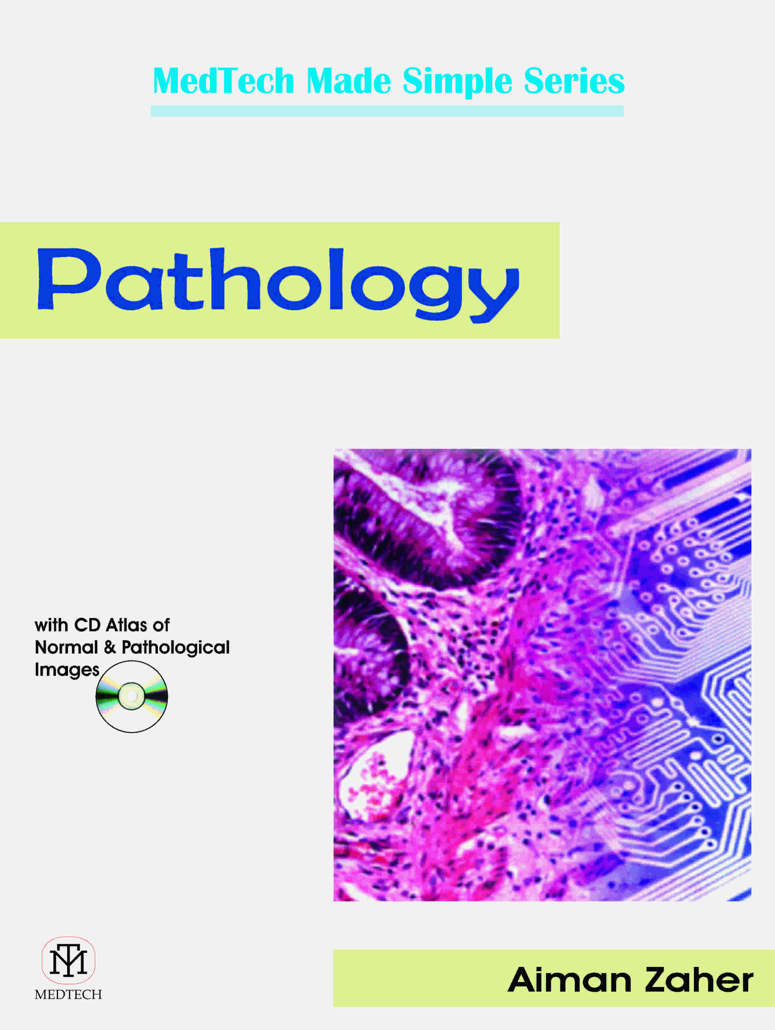 PATHOLOGY: WITH CD ATLAS TO NORMAL AND PATHOLOGICAL IMAGES