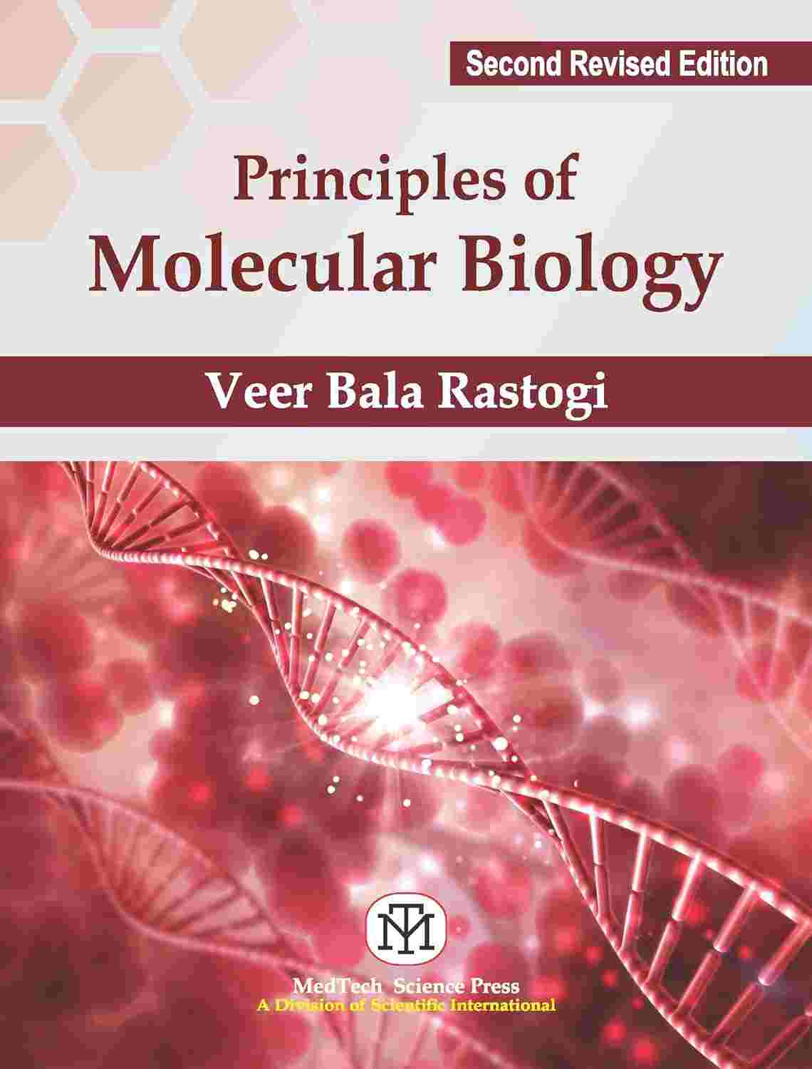 PRINCIPLES OF MOLECULAR BIOLOGY, 2ND REVISED ED