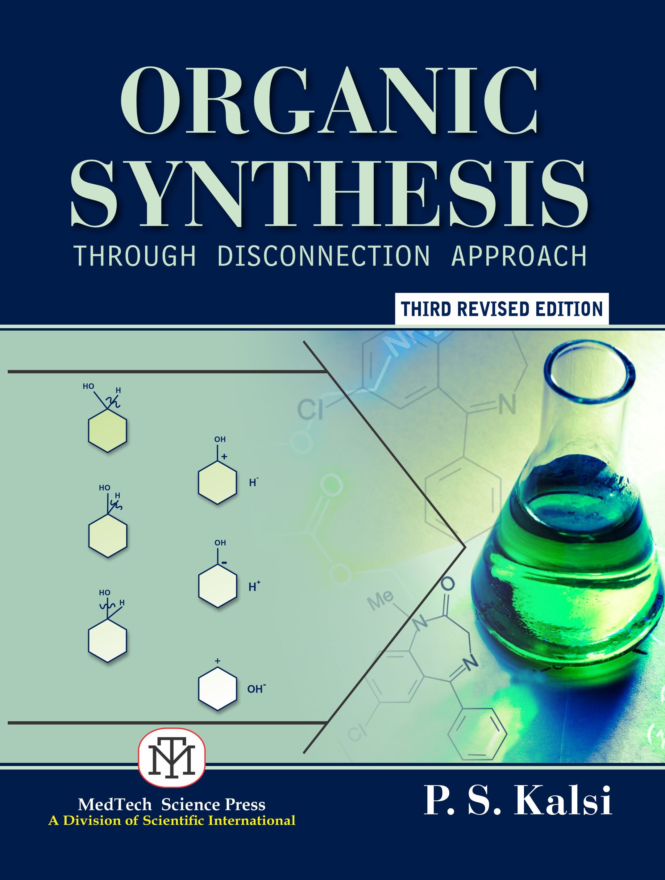 ORGANIC SYNTHESIS :  THROUGH DISCONNECTION APPROACH,3/ED