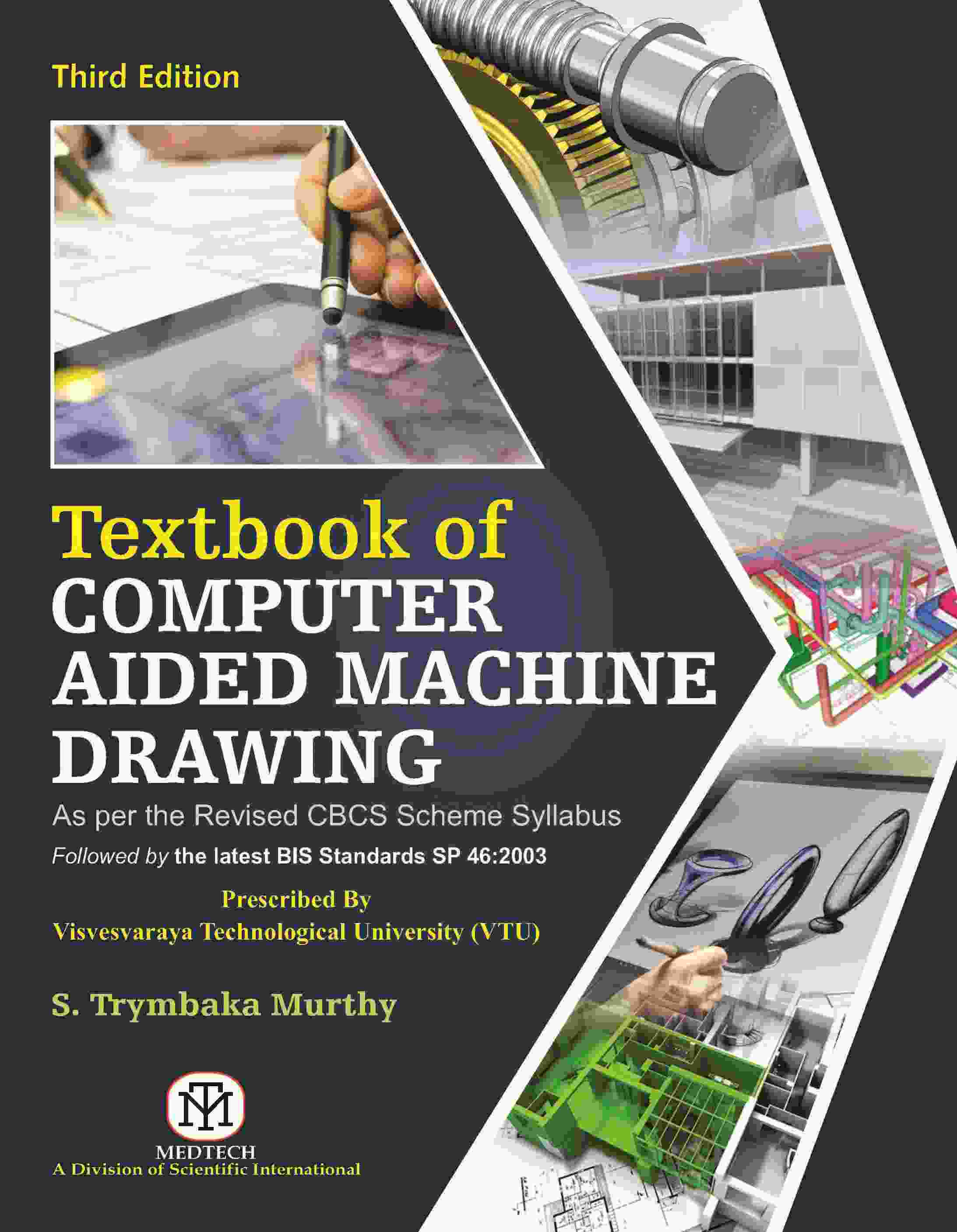 TEXTBOOK OF COMPUTER AIDED MACHINE DRAWING
