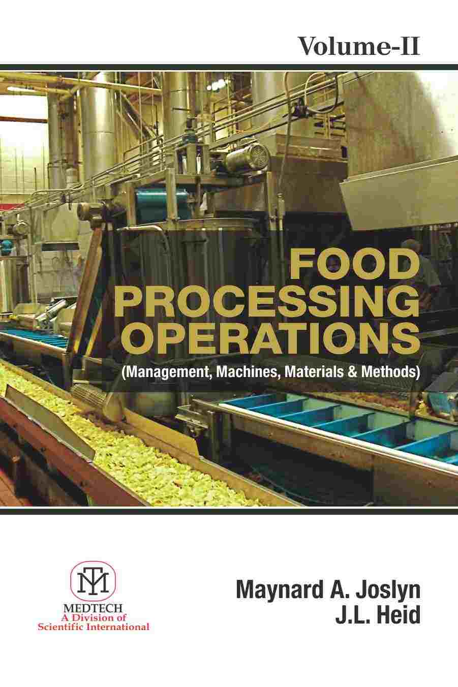 FOOD PROCESSING OPERATIONS : MANAGEMENT  MACHINES MATERIALS & METHODS, VOL. 2