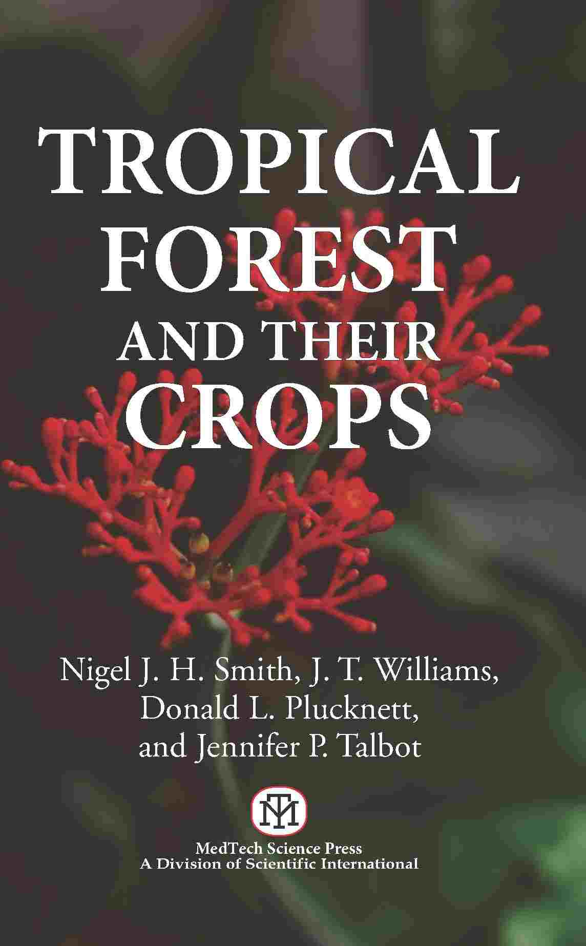 TROPICAL FOREST AND THEIR CROPS