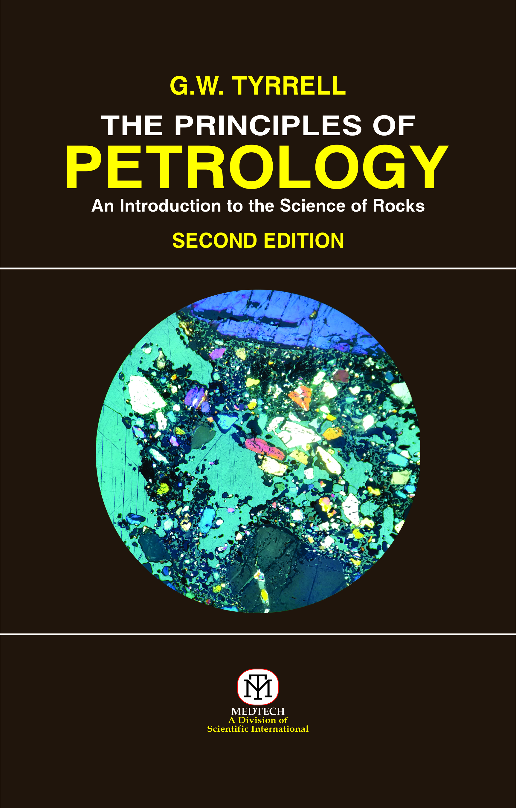 The Principles Of Petrology : An Introduction To The Science Of Rocks,2/Ed {Pb}