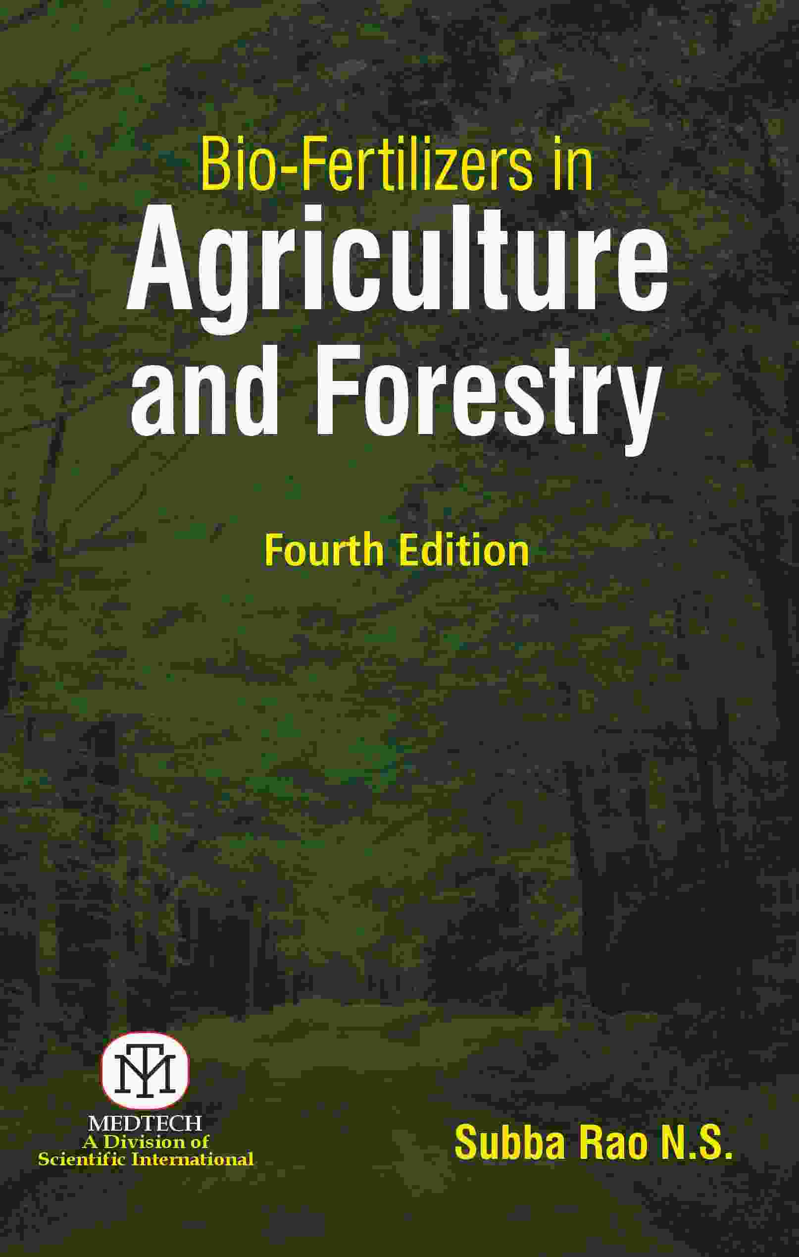 BIO-FERTILIZERS IN AGRICULTURE AND FORESTRY 4/ED