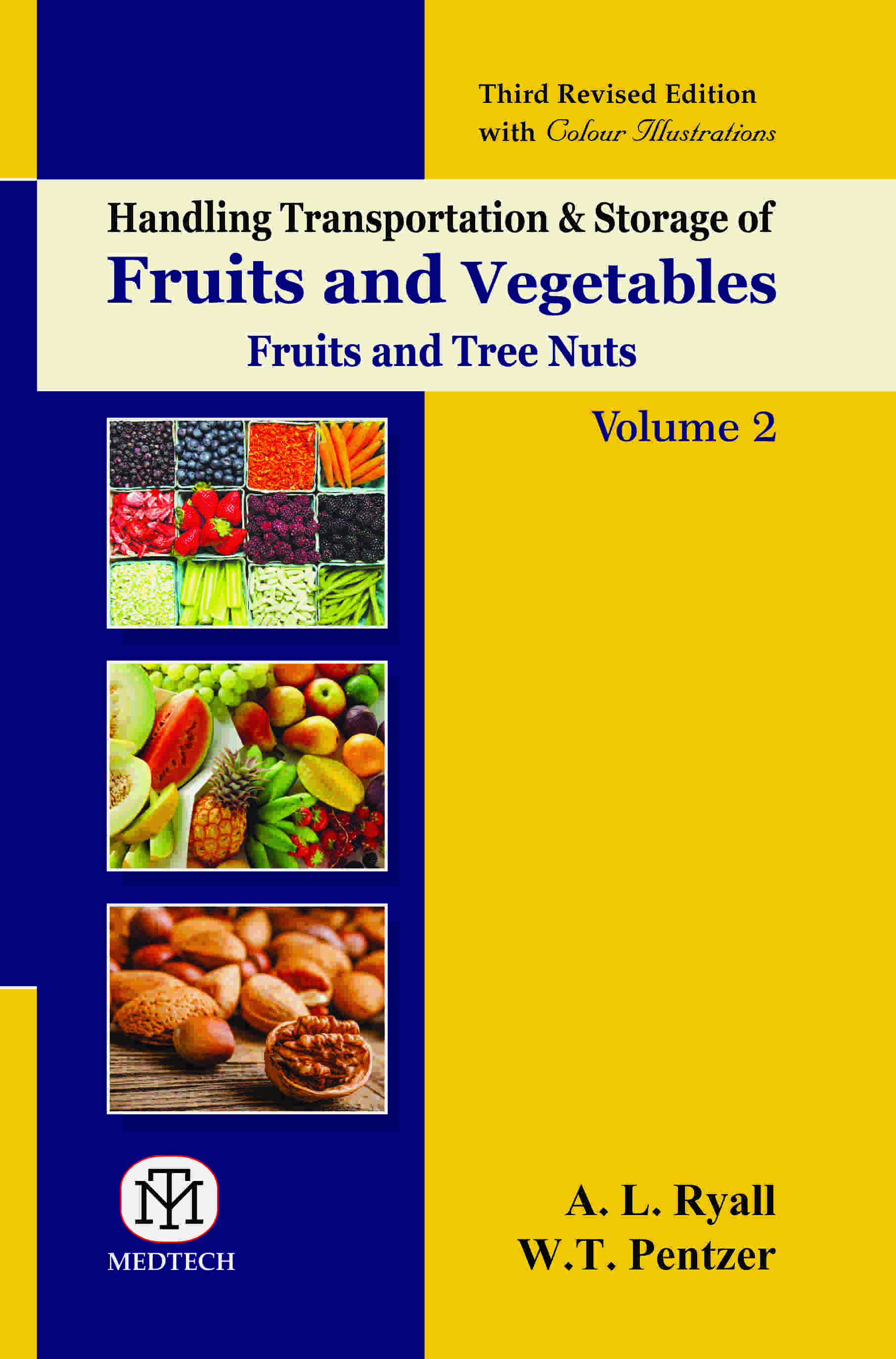 HANDLING TRANSPORTATION & STORAGE OF FRUITS & VEGETABLES,  FRUITS AND TREE NUTS  VOL-2 , 3RD REV. ED