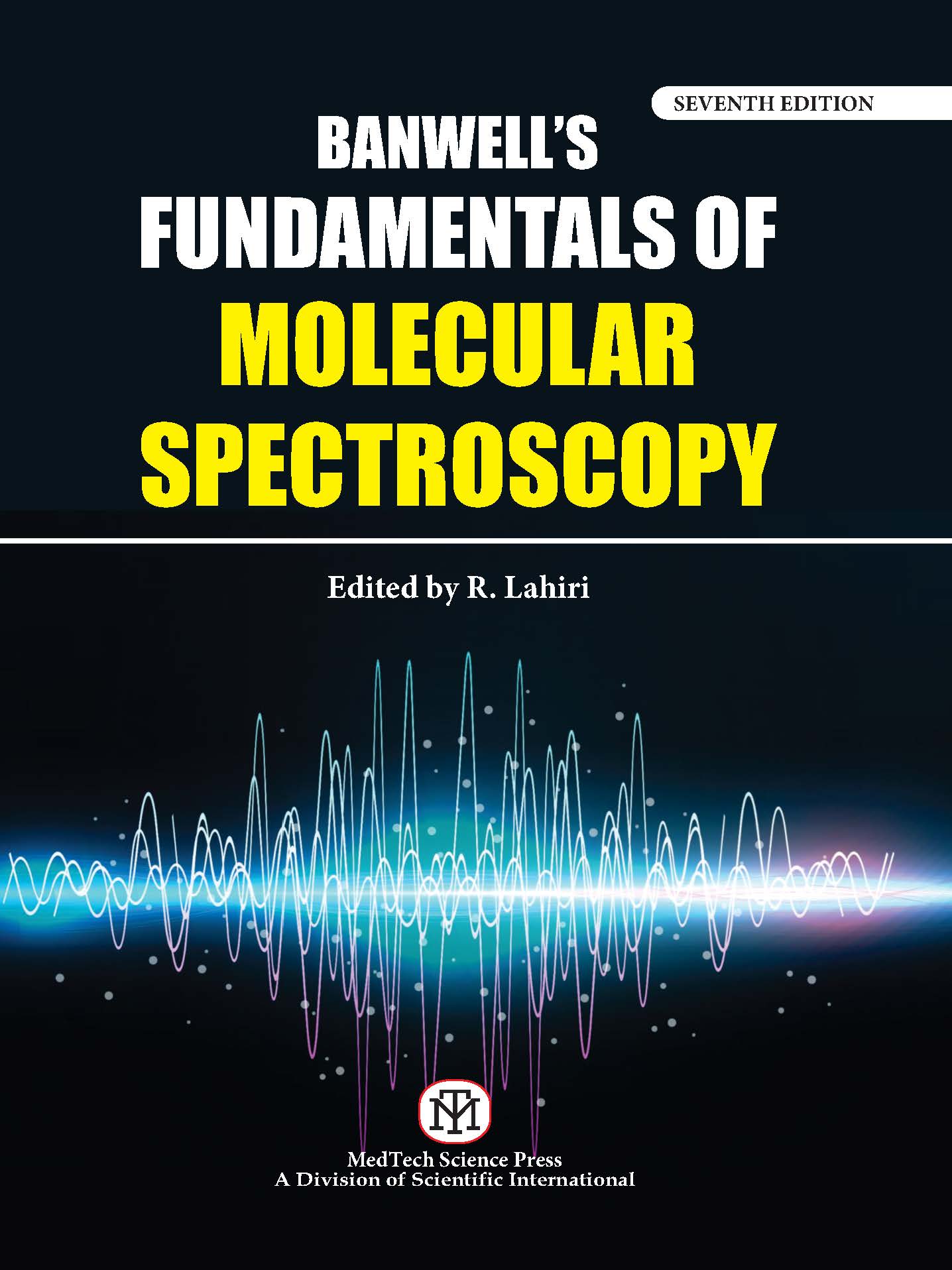 Banwell's: Fundamentals of Molecular Spectroscopy, Seventh Edition