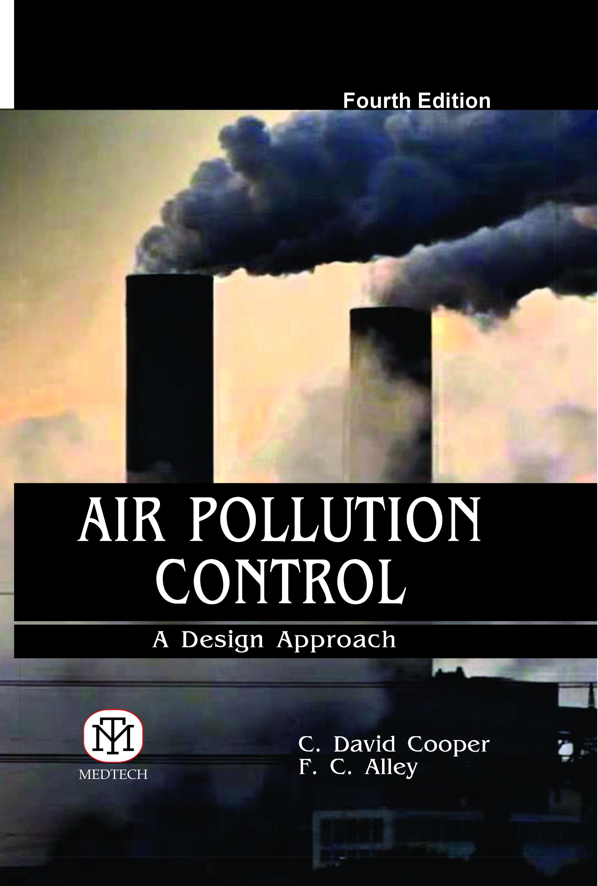 AIR POLLUTION CONTROL : A DESIGN APPROACH 4/ED