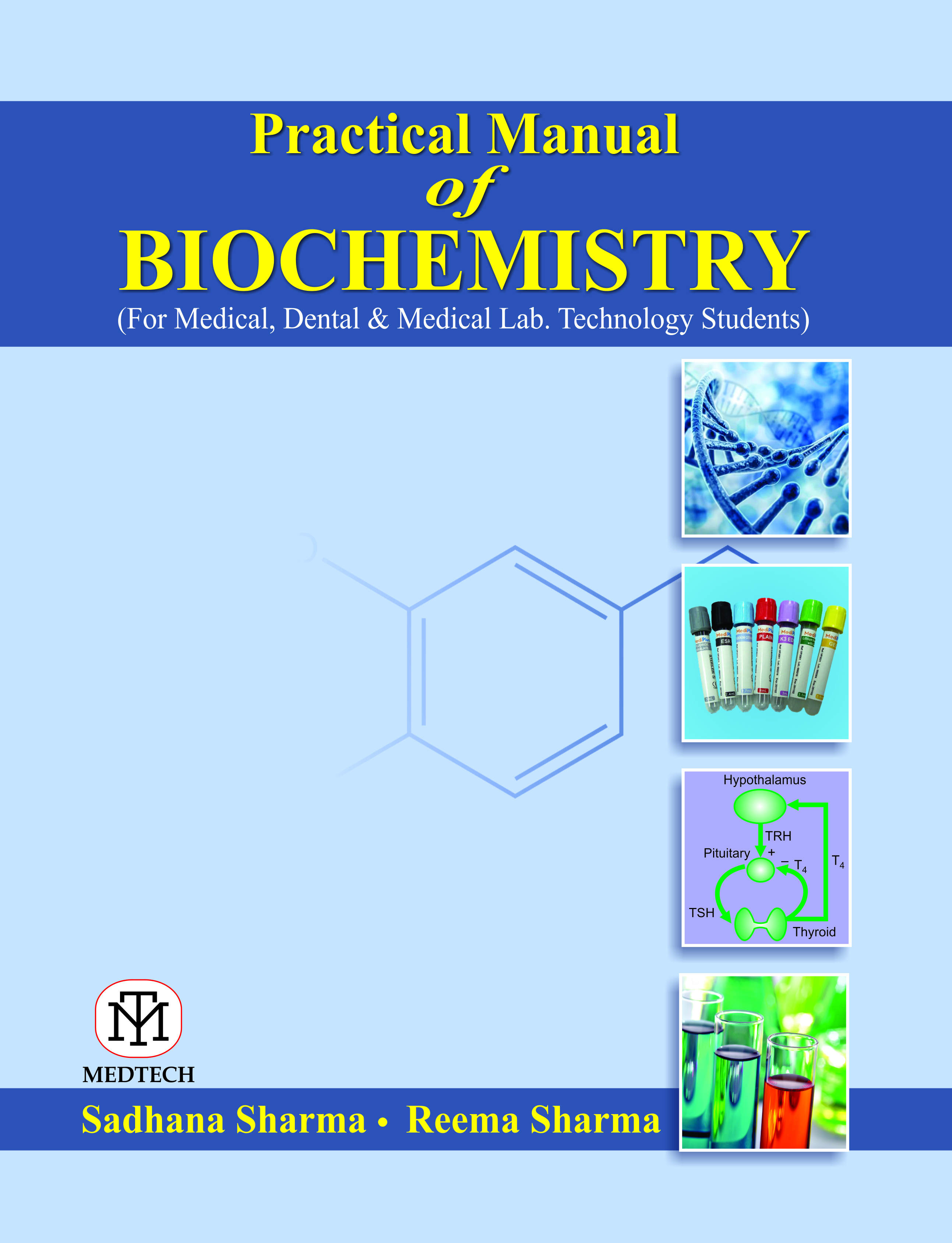 PRACTICAL MANUAL OF BIOCHEMISTRY,1ST REVISED & UPGRADE EDITION