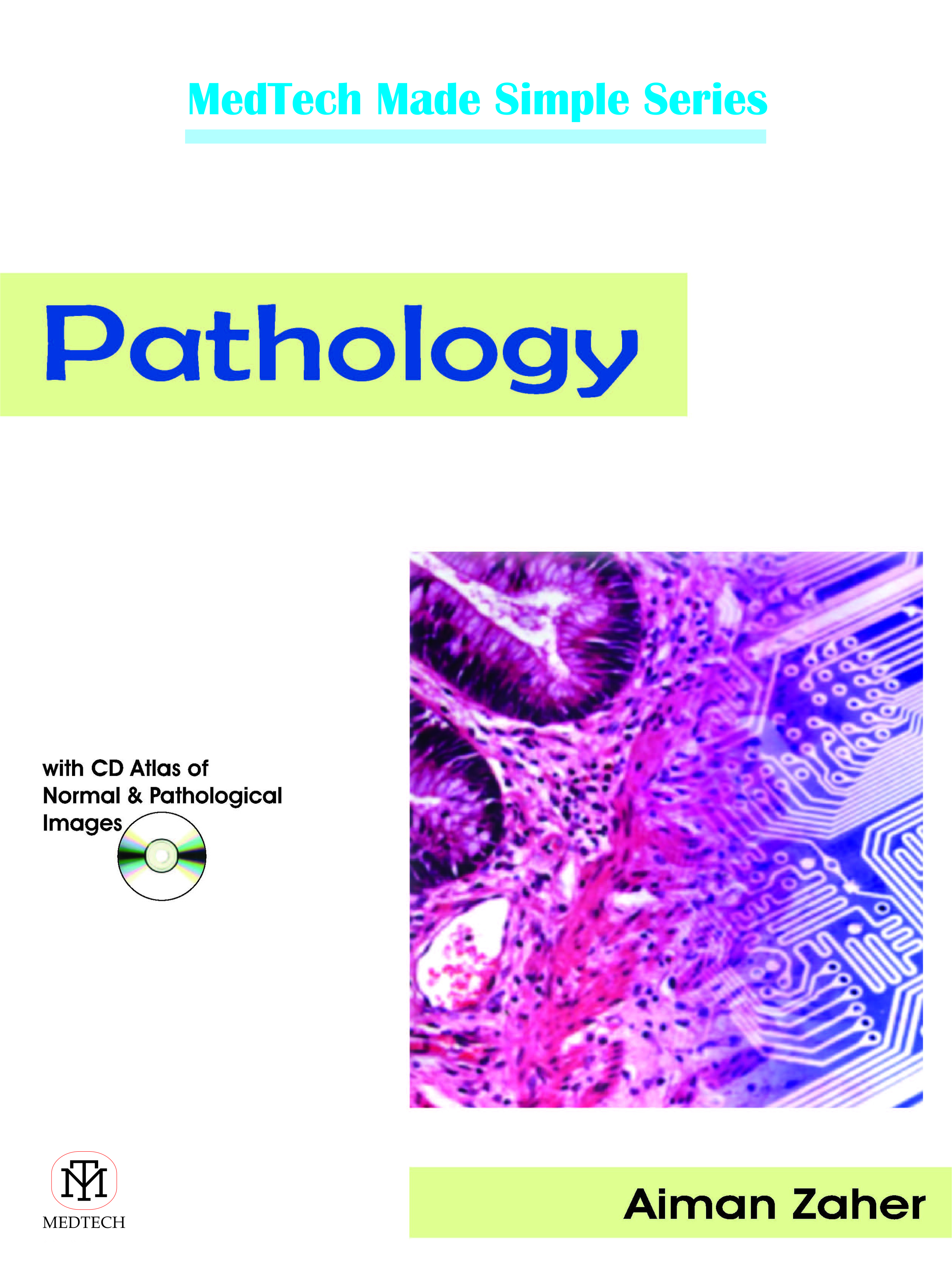 Pathology: With Cd Atlas To Normal And Pathological Images (Pb)