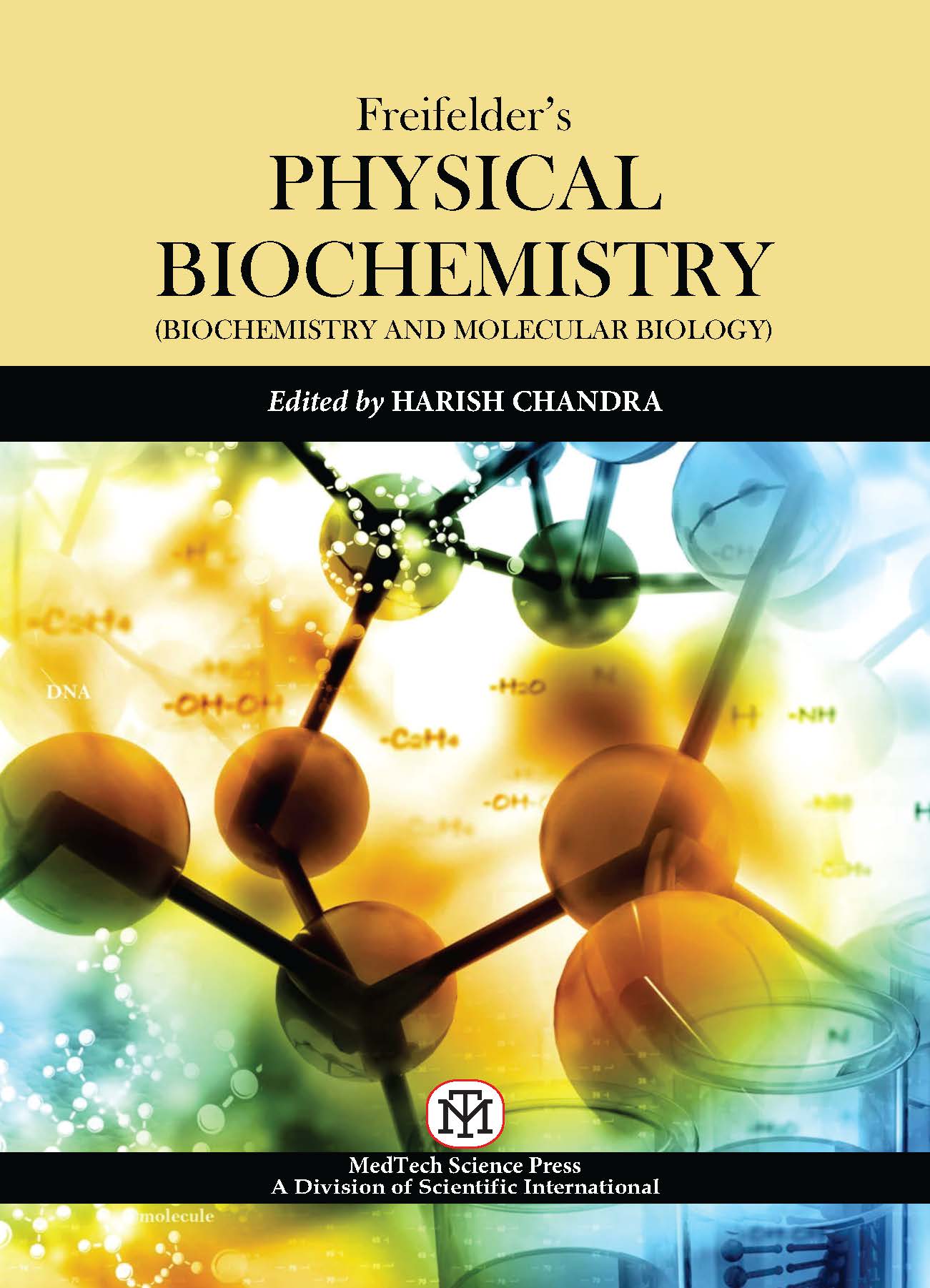 FREIFELDER'S PHYSICAL BIOCHEMISTRY : BIOCHEMISTRY AND MOLECULAR BIOLOGY