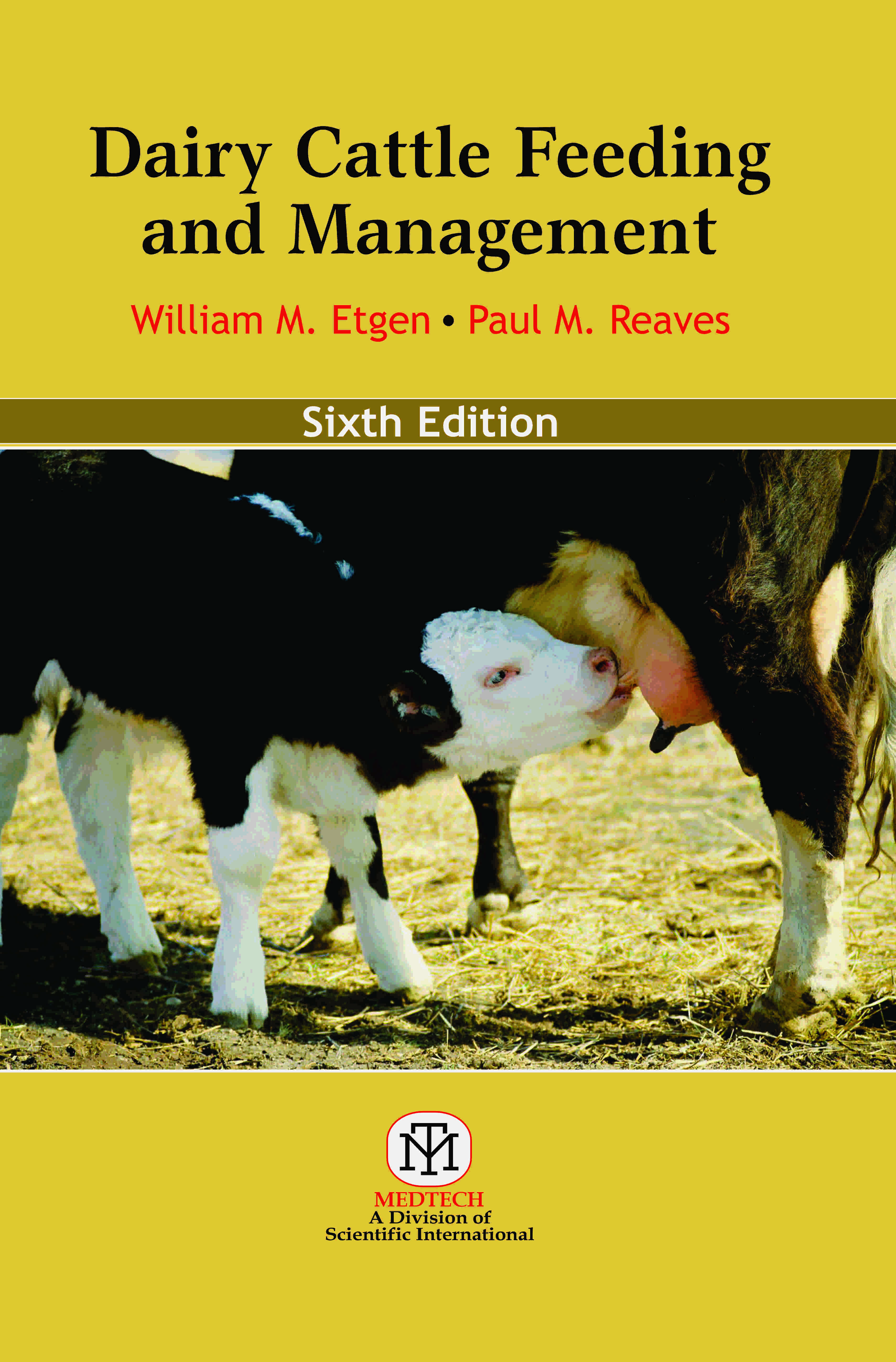 DAIRY CATTLE FEEDING AND MANAGEMENT,6/ED