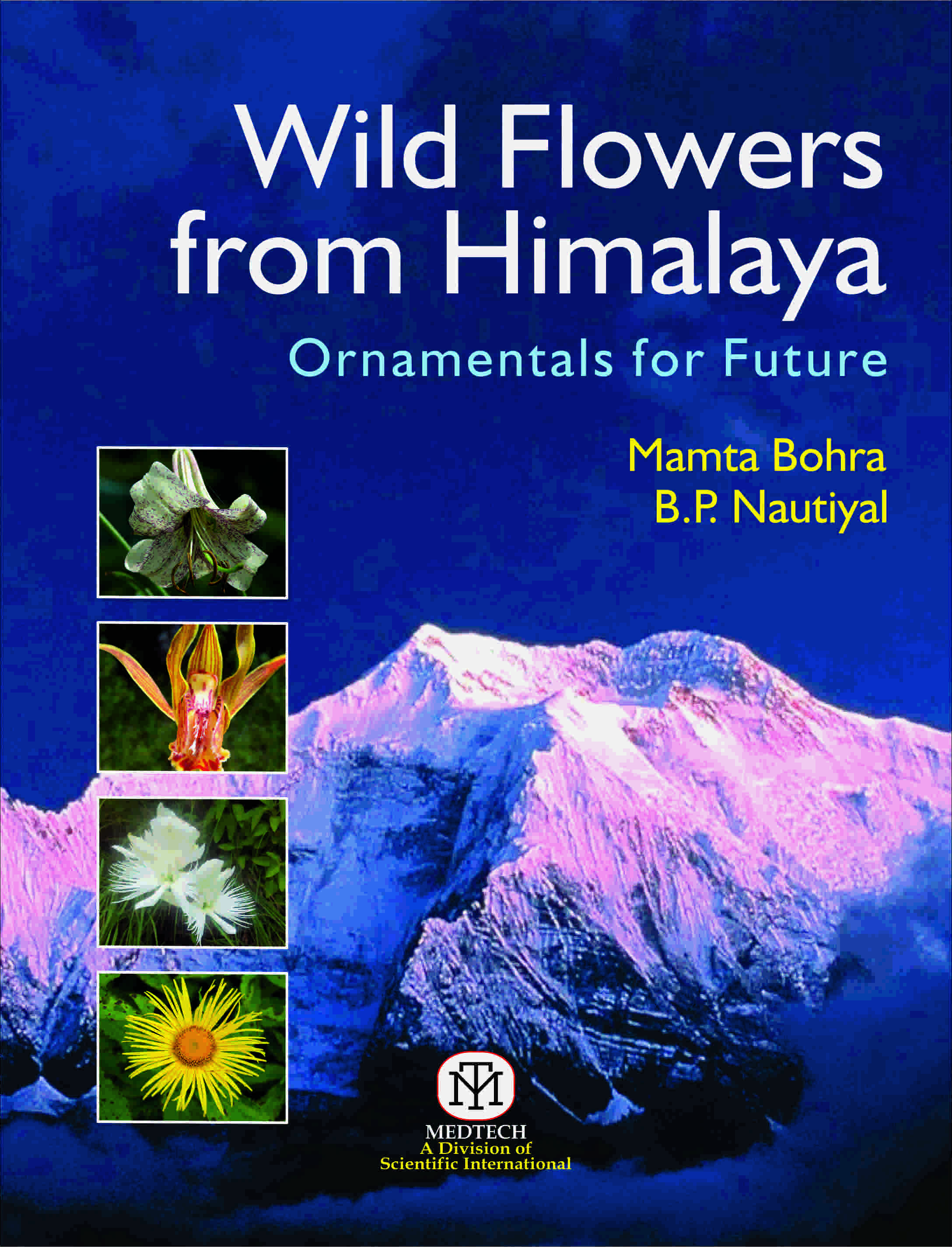 WILD FLOWER FROM HIMALAYA : ORNAMENTALS FOR FUTURE