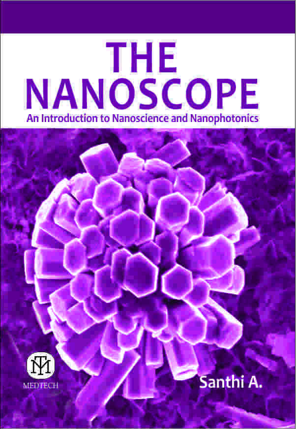 THE NANOSCOPE : AN INTRODUCTION TO NANOSCIENCE AND NANOPHOTONICS