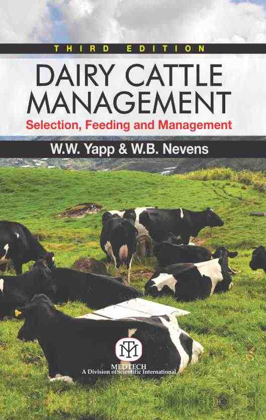 DAIRY CATTLE MANAGEMENT : SELECTION, FEEDING AND MANAGEMENT 3/ED