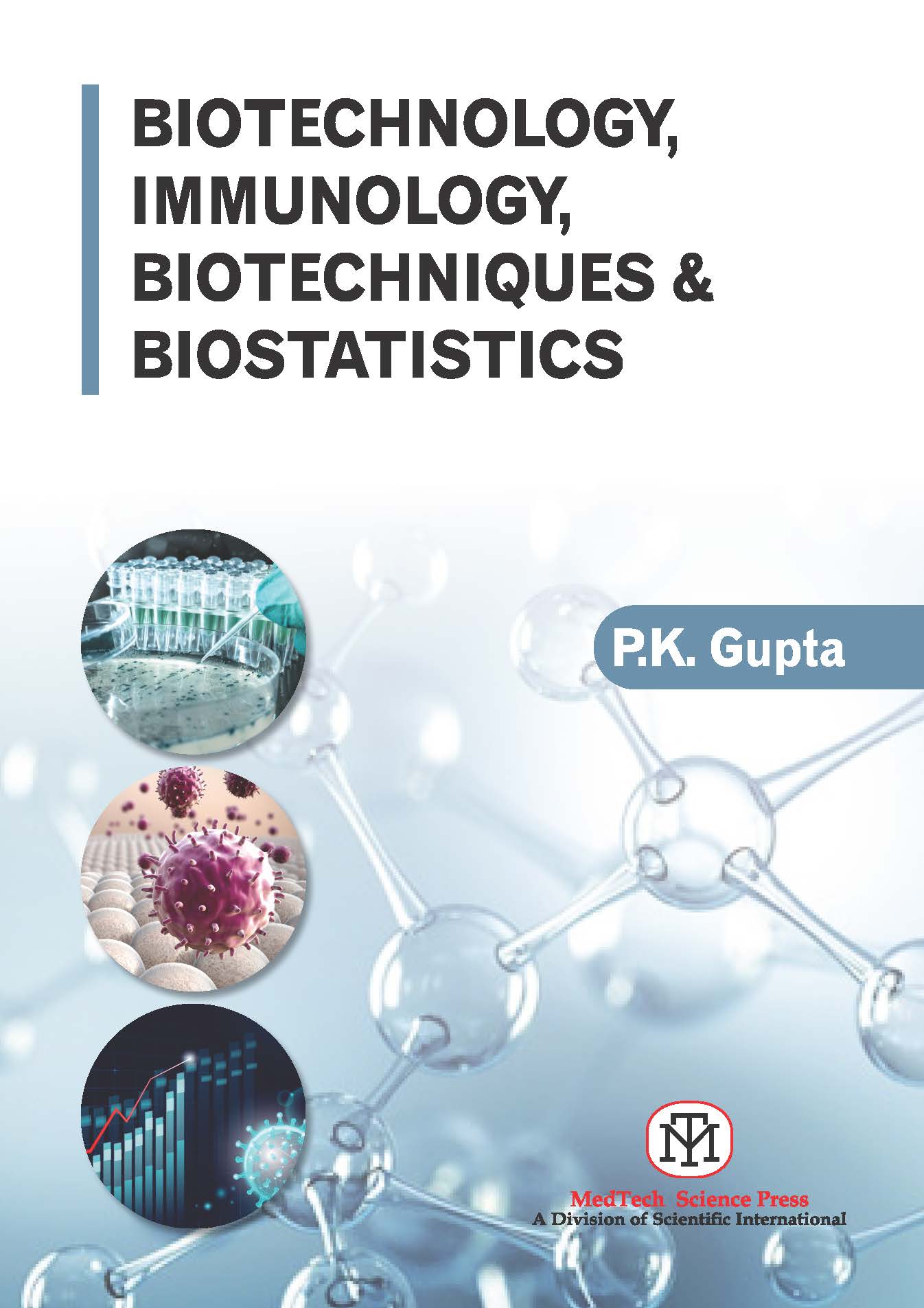 BIOTECHNOLOGY, IMMUNOLOGY, BIOTECHNIQUES & BIOSTATISTICS