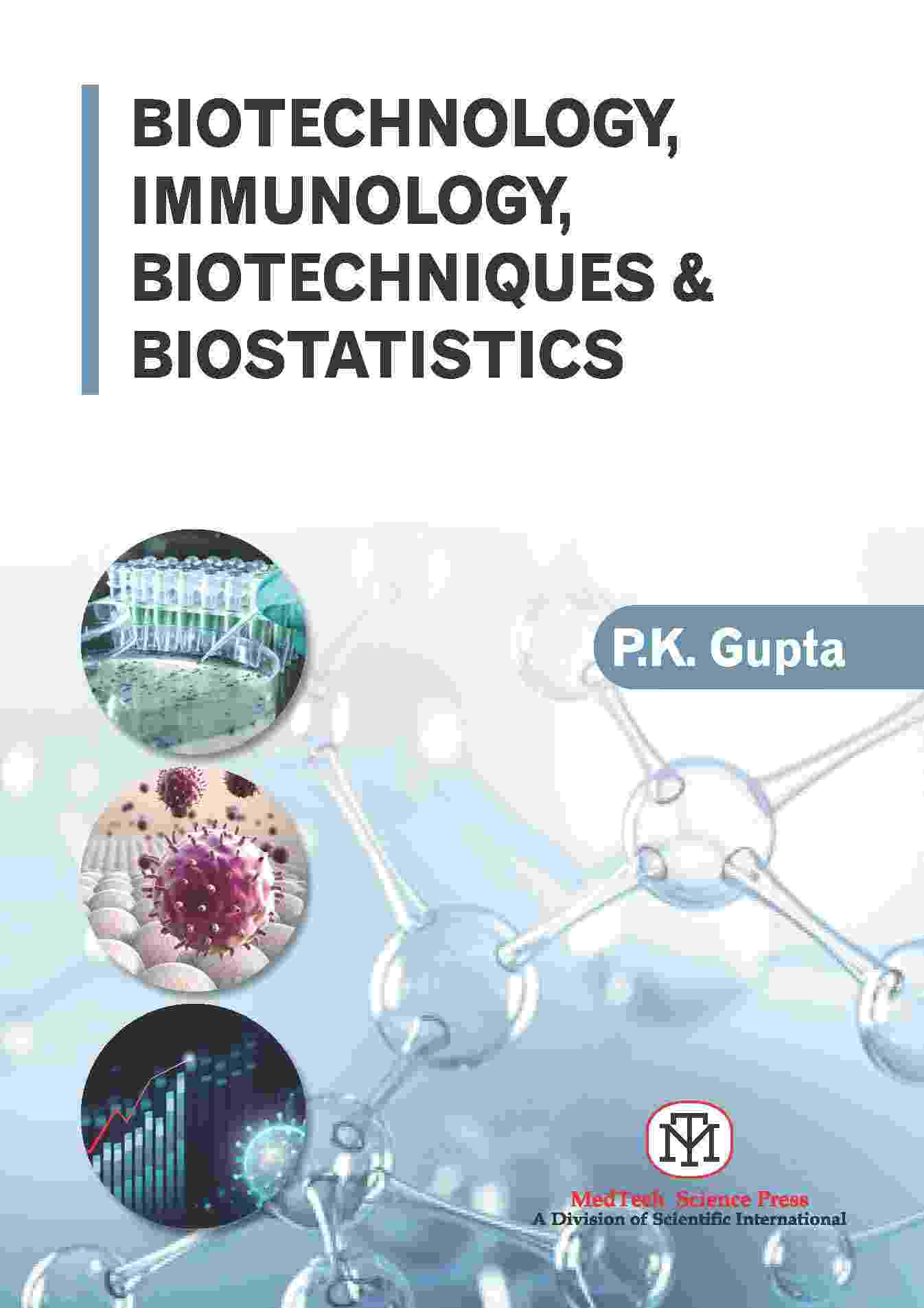 BIOTECHNOLOGY, IMMUNOLOGY, BIOTECHNIQUES & BIOSTATISTICS