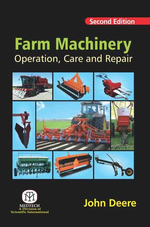 FARM MACHINERY OPERATION, CARE AND REPAIR 2/ED