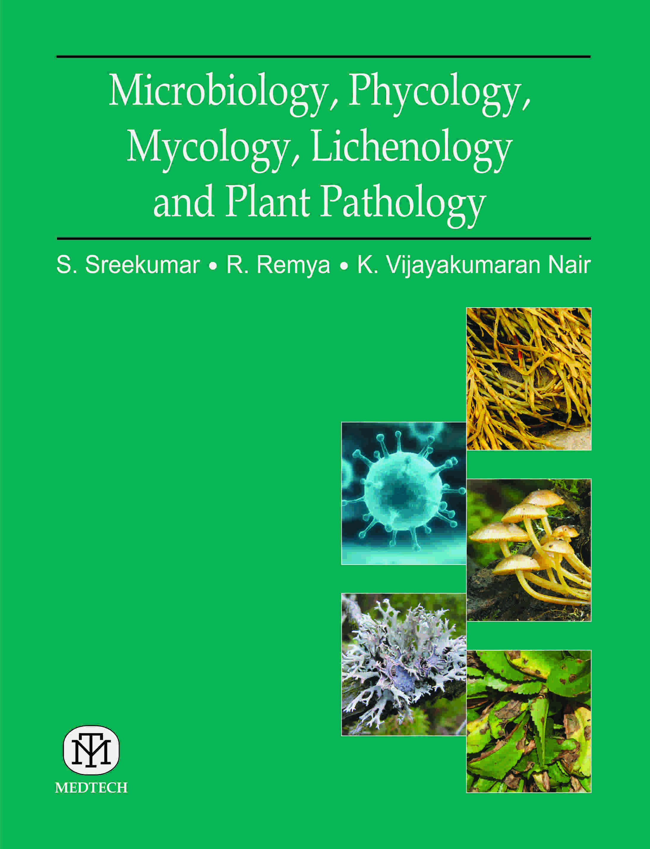 MICROBIOLOGY , PHYCOLOGY, MYCOLOGY, LICHENOLOGY AND PLANT PATHOLOGY
