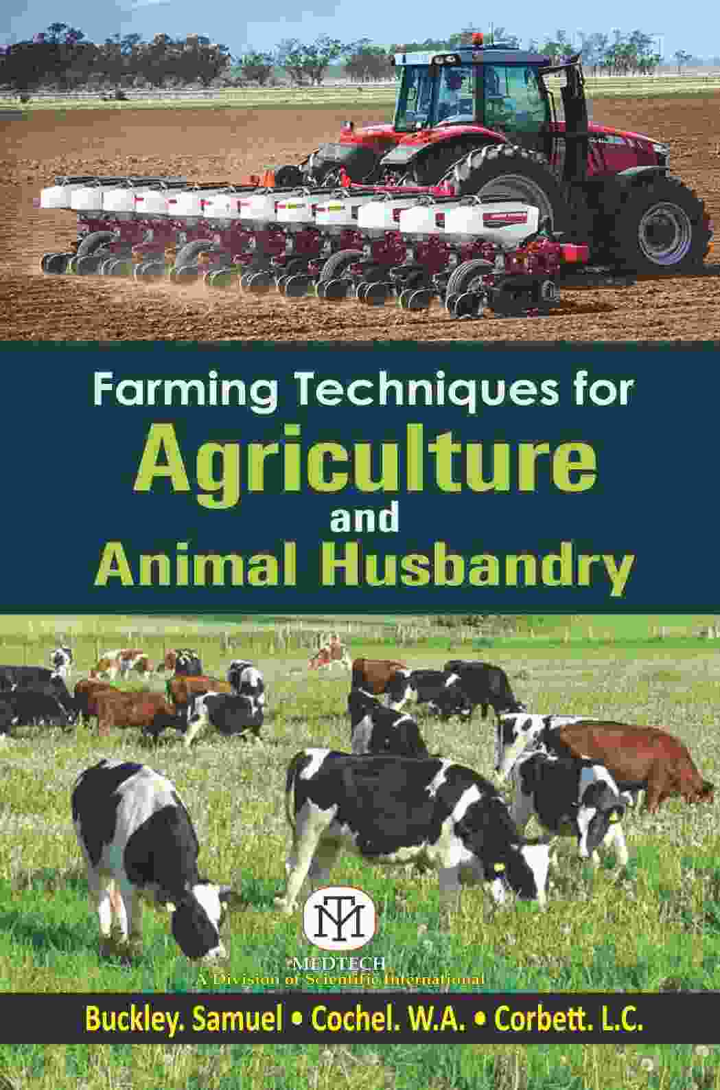 FARMING TECHNIQUES FOR AGRICULTURE AND ANIMAL HUSBANDRY