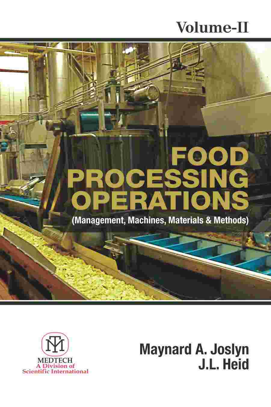 FOOD PROCESSING OPERATIONS : MANAGEMENT  MACHINES MATERIALS & METHODS, VOL. 2