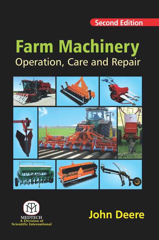 FARM MACHINERY OPERATION, CARE AND REPAIR 2/ED